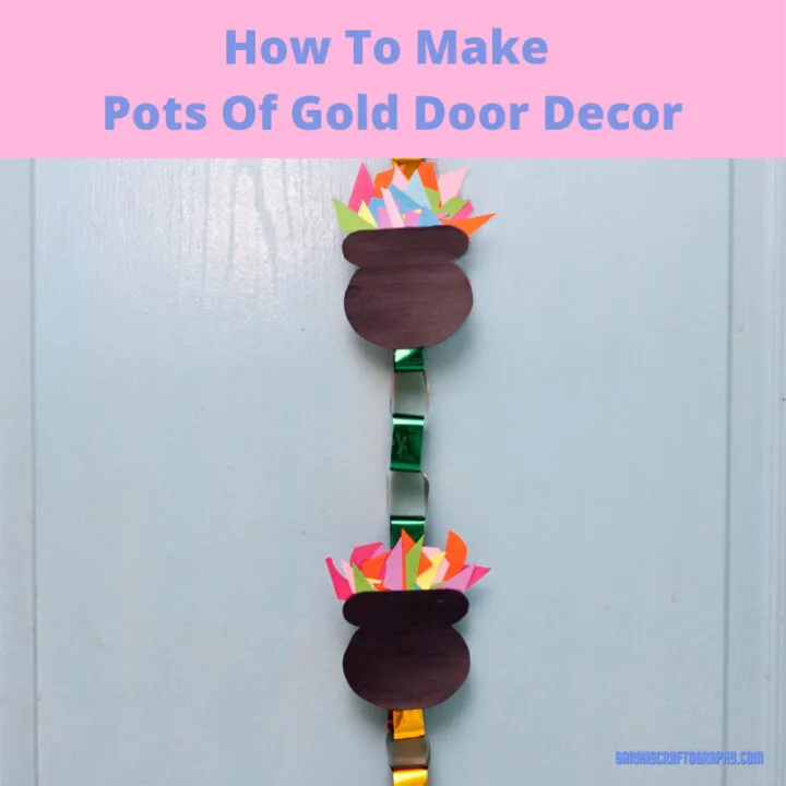 How To Make Pots Of Gold Door Decor