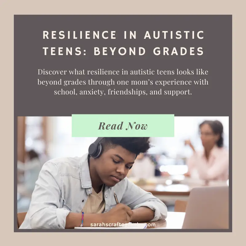 Resilience in Autistic Teens: Beyond Grades